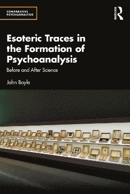 bokomslag Esoteric Traces in the Formation of Psychoanalysis