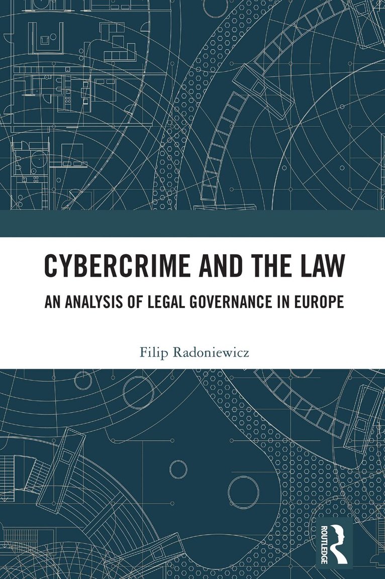 Filip Radoniewicz - Cybercrime and the Law, Häftad