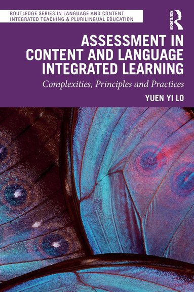 Yuen Yi Lo - Assessment in Content and Language Integrated Learning, Inbunden