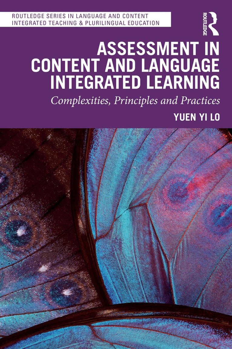 Yuen Yi Lo - Assessment in Content and Language Integrated Learning, Inbunden
