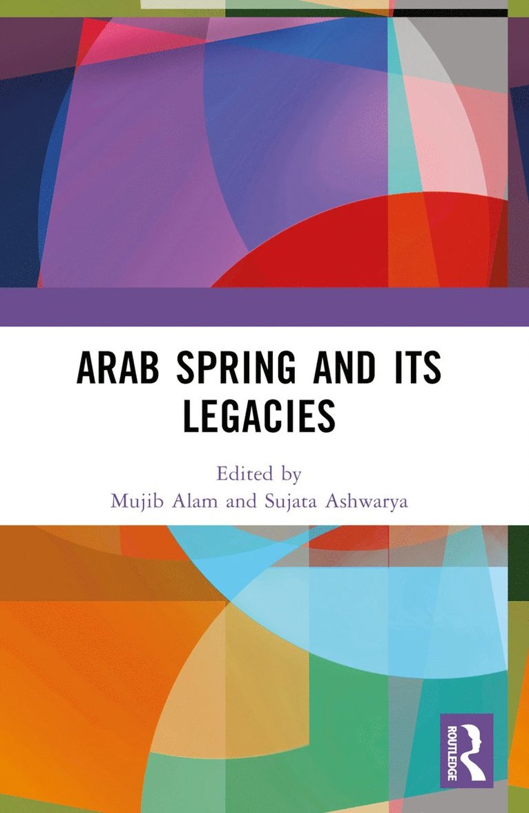 Arab Spring and Its Legacies