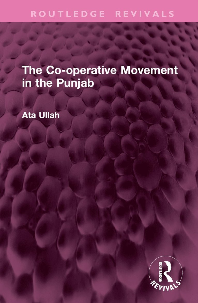 Ata Ullah - Co-operative Movement in the Punjab, Inbunden