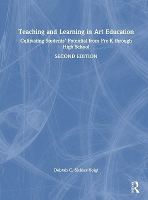 bokomslag Teaching and Learning in Art Education