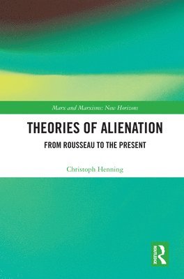 bokomslag Theories of Alienation