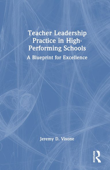 bokomslag Teacher Leadership Practice in High-Performing Schools