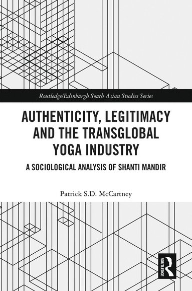 bokomslag Authenticity, Legitimacy and the Transglobal Yoga Industry