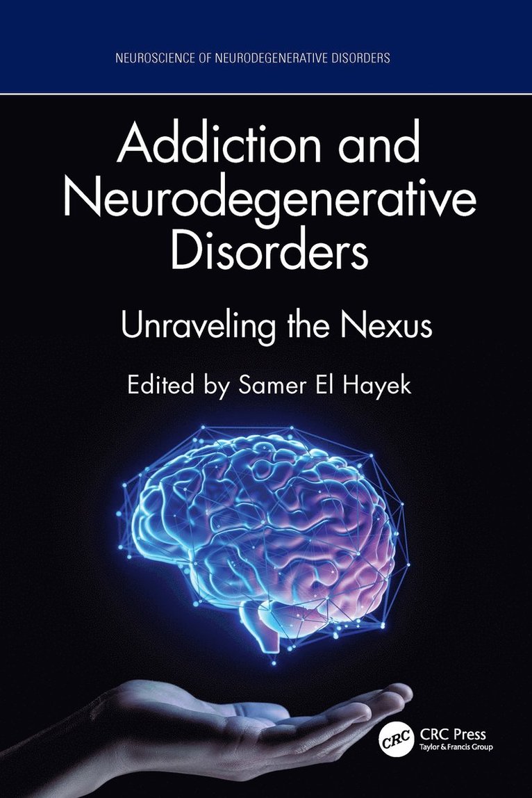 Addiction and Neurodegenerative Disorders