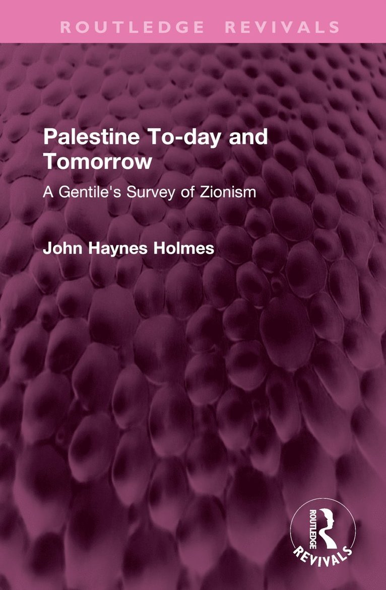 John Holmes - Palestine To-day and Tomorrow, Inbunden