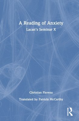 bokomslag A Reading of Anxiety