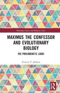 bokomslag Maximus the Confessor and Evolutionary Biology