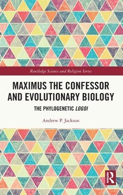 bokomslag Maximus the Confessor and Evolutionary Biology