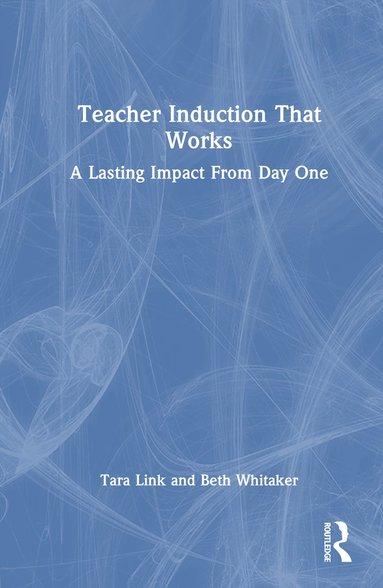 bokomslag Teacher Induction That Works