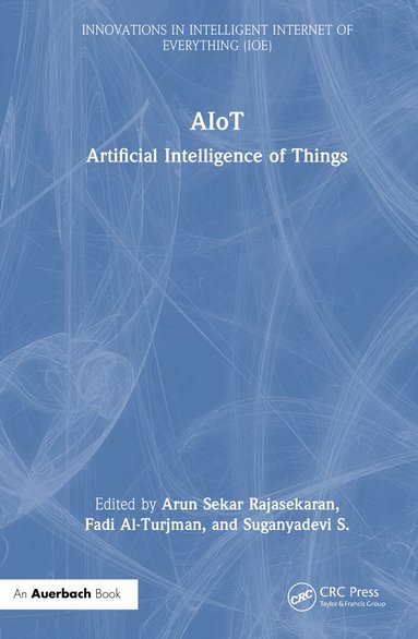Arun Sekar Rajasekaran, Fadi Al-Turjman, Suganyadevi S - AIoT, Inbunden