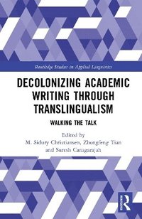 bokomslag Decolonizing Academic Writing through Translingualism