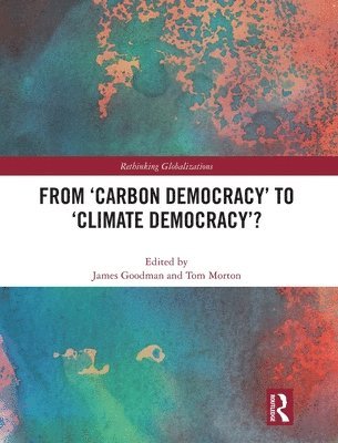 bokomslag From Carbon Democracy to Climate Democracy?