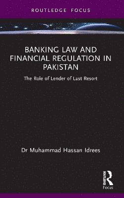 Banking Law and Financial Regulation in Pakistan 1