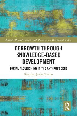 bokomslag Degrowth through Knowledge-Based Development