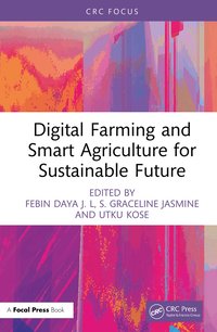 bokomslag Digital Farming and Smart Agriculture for Sustainable Future