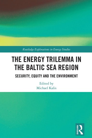 bokomslag Energy Trilemma in the Baltic Sea Region