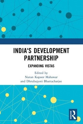 Nutan Kapoor Mahawar, Dhrubajyoti Bhattacharjee - India's Development Partnership, Häftad