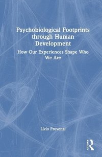 bokomslag Psychobiological Footprints through Human Development