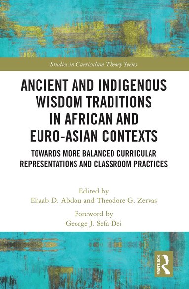 bokomslag Ancient and Indigenous Wisdom Traditions in African and Euro-Asian Contexts