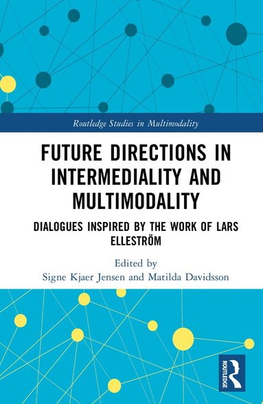 bokomslag Future Directions in Intermediality and Multimodality