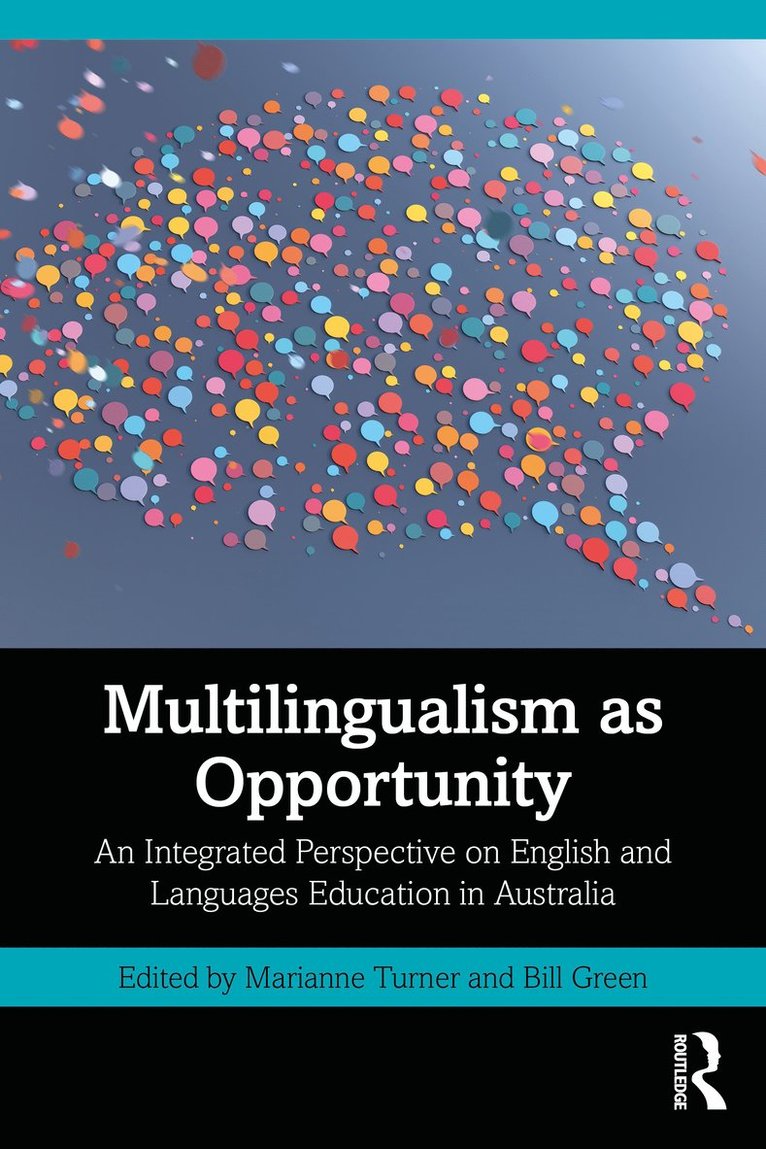 Marianne Turner, Bill Green, Australia) Turner, Marianne (Monash University, Australia) Green, Bill (Charles Sturt University - Multilingualism as Opportunity, Häftad