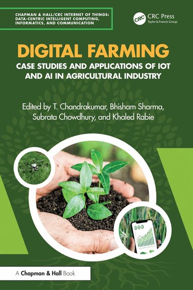 T. Chandrakumar, Bhisham Sharma, Subrata Chowdhury, Khaled Rabie - Digital Farming, Inbunden