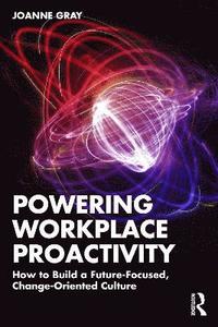 bokomslag Powering Workplace Proactivity