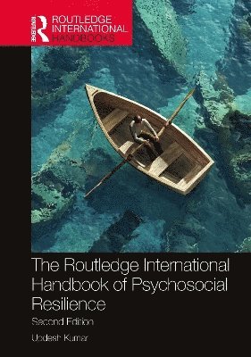 bokomslag Routledge International Handbook of Psychosocial Resilience