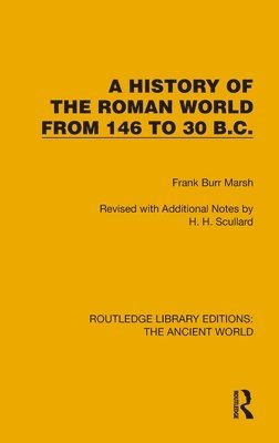 bokomslag History of the Roman World from 146 to 30 B.C.