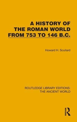 bokomslag A History of the Roman World from 753 to 146 B.C.