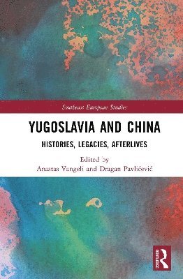 bokomslag Yugoslavia and China