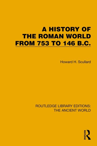 bokomslag History of the Roman World from 753 to 146 B.C.