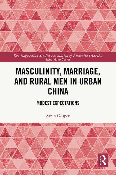 bokomslag Masculinity, Marriage and Rural Men in Urban China