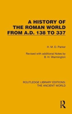 A History of the Roman World from A.D. 138 to 337 1