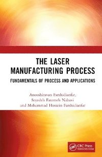 bokomslag The Laser Manufacturing Process