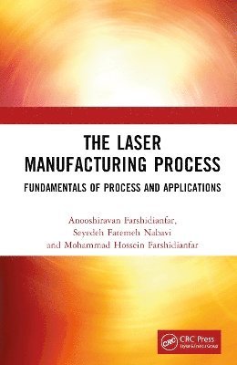 The Laser Manufacturing Process 1
