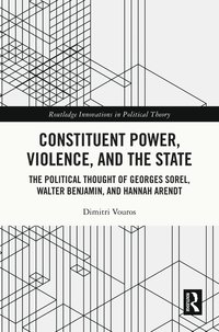 bokomslag Constituent Power, Violence, and the State