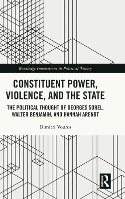 bokomslag Constituent Power, Violence, and the State