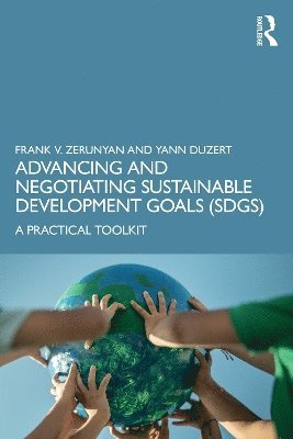 bokomslag Advancing and Negotiating Sustainable Development Goals (SDGs)
