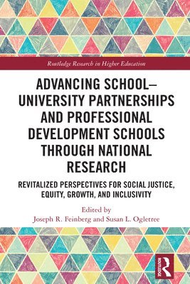 bokomslag Advancing School-University Partnerships and Professional Development Schools through National Research