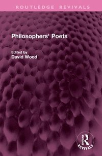 bokomslag Philosophers' Poets