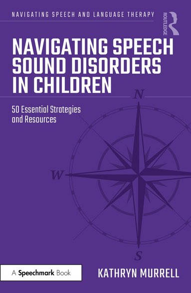 Kathryn Murrell - Navigating Speech Sound Disorders in Children, Inbunden