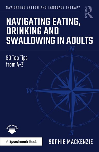 Sophie MacKenzie - Navigating Eating, Drinking and Swallowing in Adults, Häftad