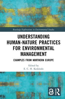 bokomslag Understanding Human-Nature Practices for Environmental Management