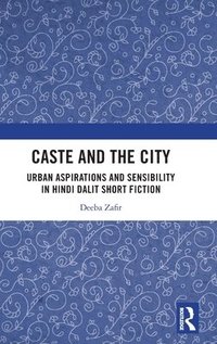 bokomslag Caste and the City