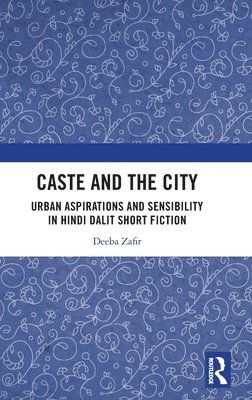 bokomslag Caste and the City