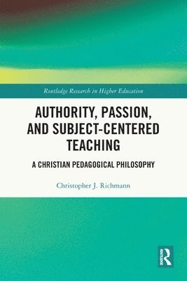 Authority, Passion, and Subject-Centered Teaching